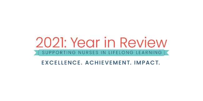 2021: Year in Review - Supporting Nurses in Lifelong Learning.