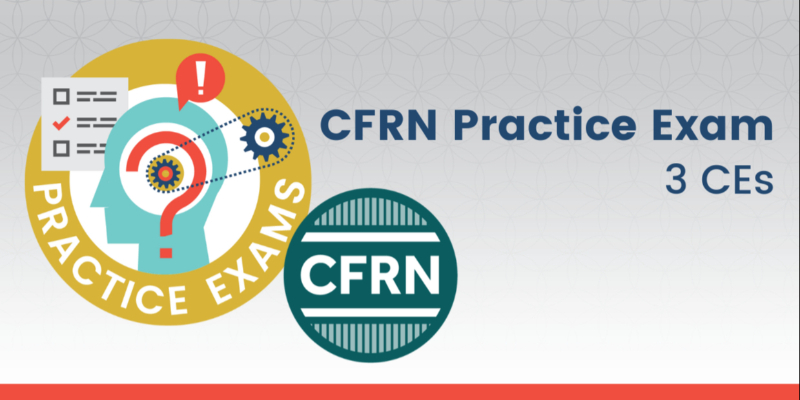 CFRN Practice Exam promotion graphic, featuring icons of a checklist, gears, and a head, with text stating "CFRN Practice Exam 3 CEs.
