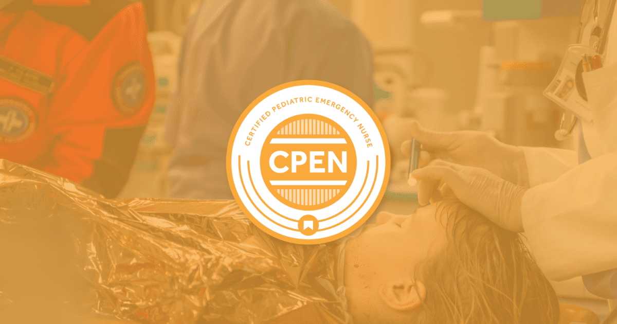 A healthcare provider treats a child patient in a medical setting, with a "Certified Pediatric Emergency Nurse (CPEN)" badge overlayed in the center.