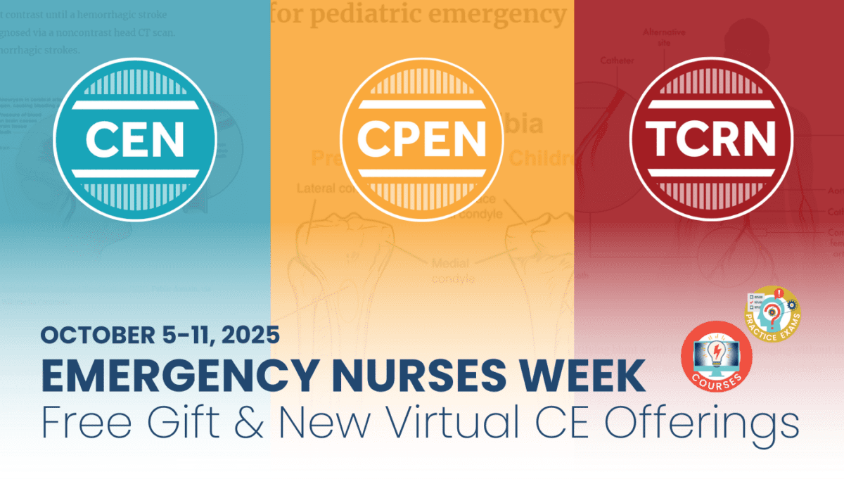 Banner for Emergency Nurses Week, October 5–11, 2025, highlighting CEN, CPEN, and TCRN certifications with a note about free gifts and new virtual continuing education offerings.