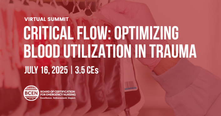 Gloved hands handle blood bags; overlaid text reads "Critical Flow: Optimizing Blood Utilization in Trauma, July 16, 2025, 3.5 CEs. BCEN Virtual Summit.
