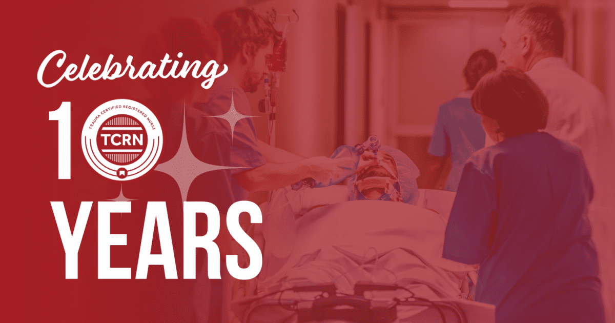 Medical team attends to a patient on a stretcher; overlaid text reads "Celebrating 10 Years TCRN" with a certification badge graphic.