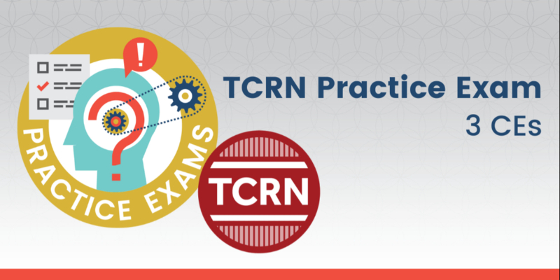 Graphic promoting a TCRN Practice Exam with 3 CEs, featuring icons of a head, gears, and checklists, plus the TCRN logo.