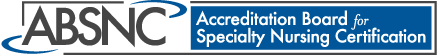 ABSNC logo with text: "Accreditation Board for Specialty Nursing Certification" on a blue and white background.